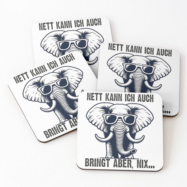 Item preview, Nett Kann Ich Auch Bringt Aber , Nix  - Cooles Elefant - Lustiges Zitat  designed and sold by Smix Pixels.