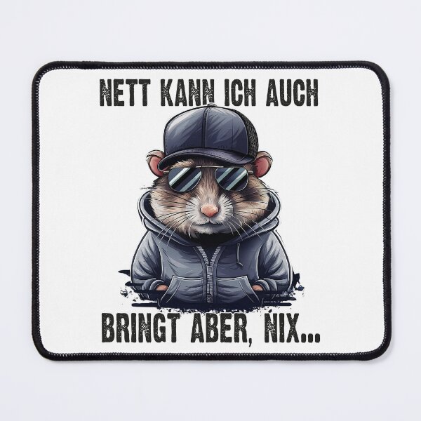 Item preview, Nett Kann Ich Auch Bringt Aber , Nix  - Cooles Hamster - Lustiges Zitat  designed and sold by Smix Pixels.