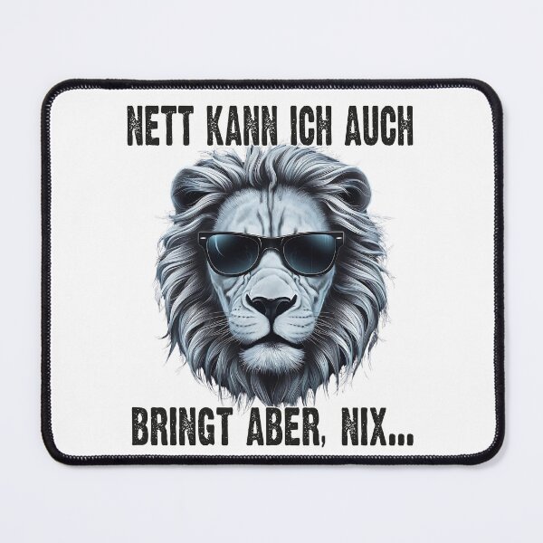 Item preview, Nett Kann Ich Auch Bringt Aber , Nix - Cooles Löwe - Lustiges Zitat designed and sold by Smix Pixels.