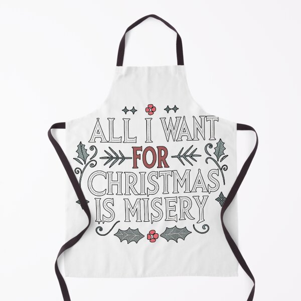 Item preview, All I Want for Christmas is Misery - Dark Humor Holiday Design designed and sold by TheArtOfRanda.