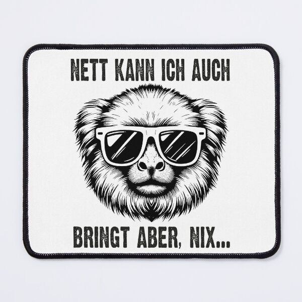 Item preview, Nett Kann Ich Auch Bringt Aber , Nix  - Cooles Marmoset  - Lustiges Zitat  designed and sold by Smix Pixels.
