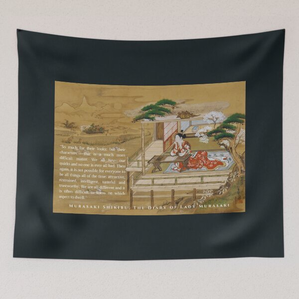 Item preview, Murasaki Shikibu quote: “So much for their looks; but their characters - that is a much more difficult matter. We all have our quirks and no one is ever all bad.  designed and sold by artbleed.