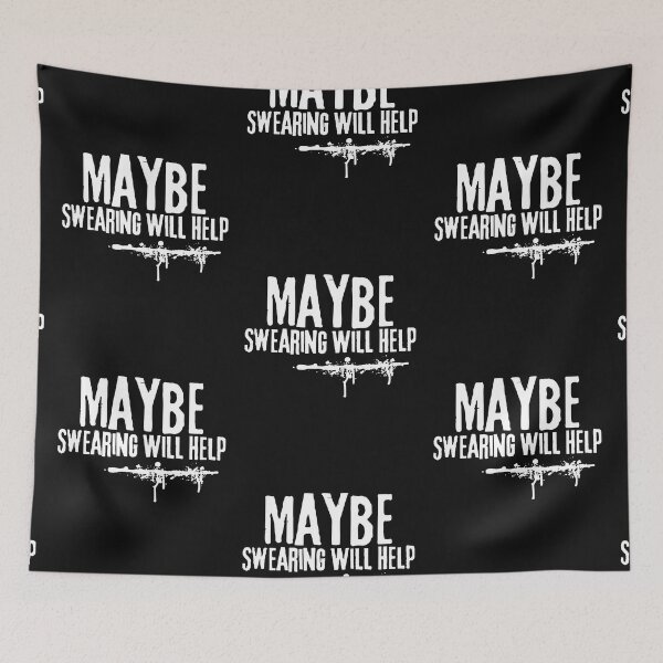 Item preview, Maybe Swearing Will Help Grunge Text Design designed and sold by EarthArtDesigns.