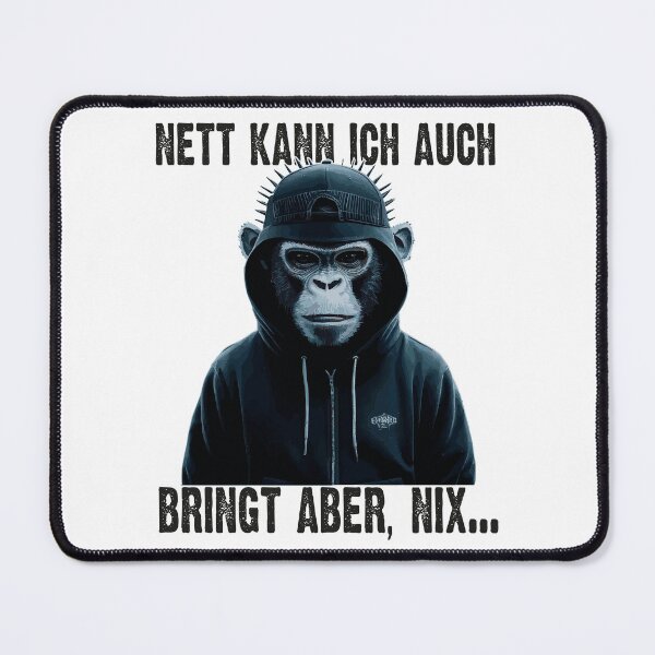 Item preview, Nett Kann Ich Auch Bringt Aber , Nix - Cooles Affe - Lustiges Zitat  designed and sold by Smix Pixels.
