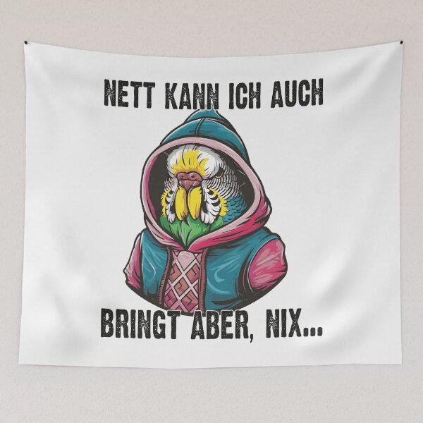 Item preview, Nett Kann Ich Auch Bringt Aber , Nix - Cooles Parakeet  - Lustiges Zitat  designed and sold by Smix Pixels.