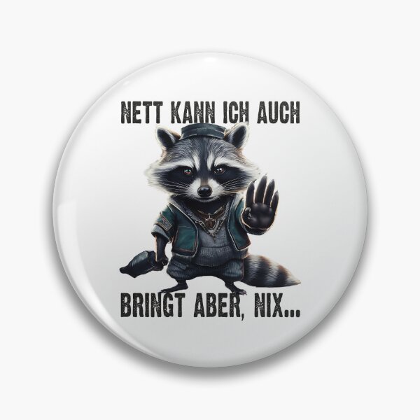 Item preview, Nett Kann Ich Auch Bringt Aber , Nix - Cooles Waschbär - Lustiges Zitat  designed and sold by Smix Pixels.