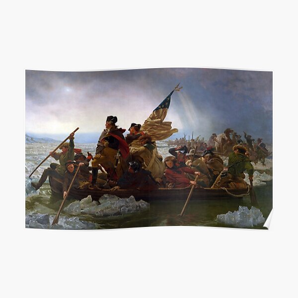 Washington Crossing the Delaware E Gottlieb Leutze Poster