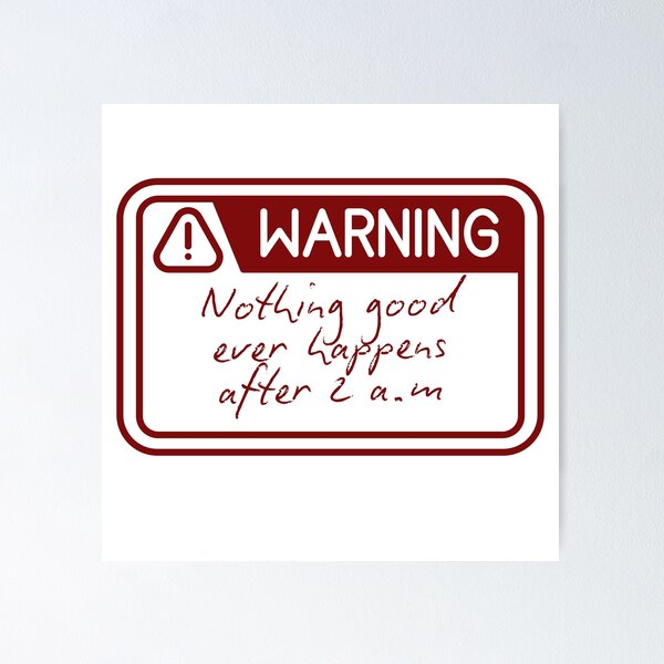 Item preview, Nothing good happens after 2 a.m.- How I meet your mother designed and sold by Maria Jesus Rojo.
