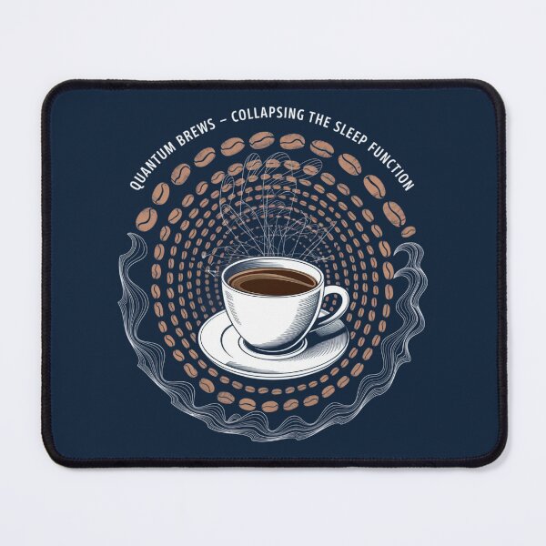 Item preview, Quantum Brews - Collapsing the Sleep Function designed and sold by Situstshirts.
