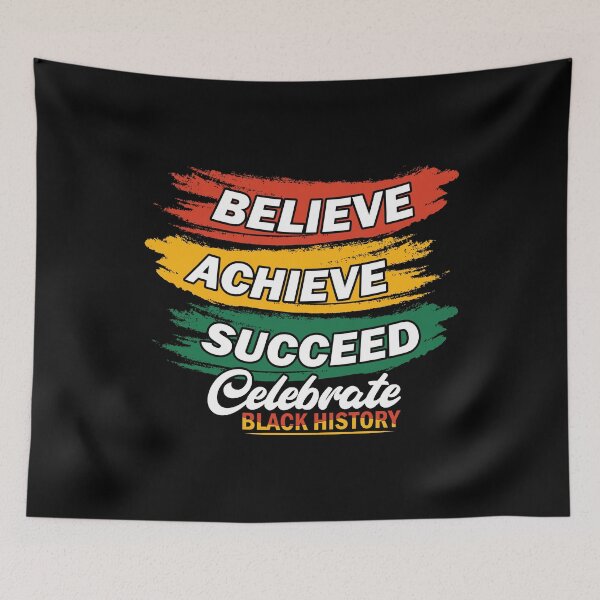 Item preview, Believe Achieve Succed Celebrate  Black History Month  designed and sold by Smix Pixels.