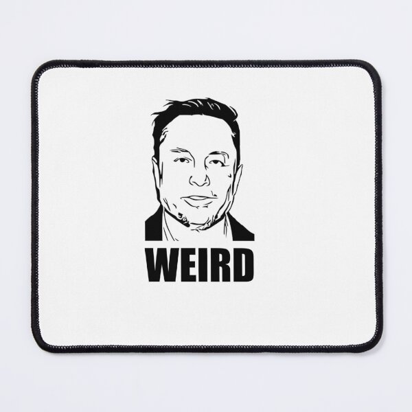 Item preview, Weird Musk designed and sold by M3m3-Sh1rts.