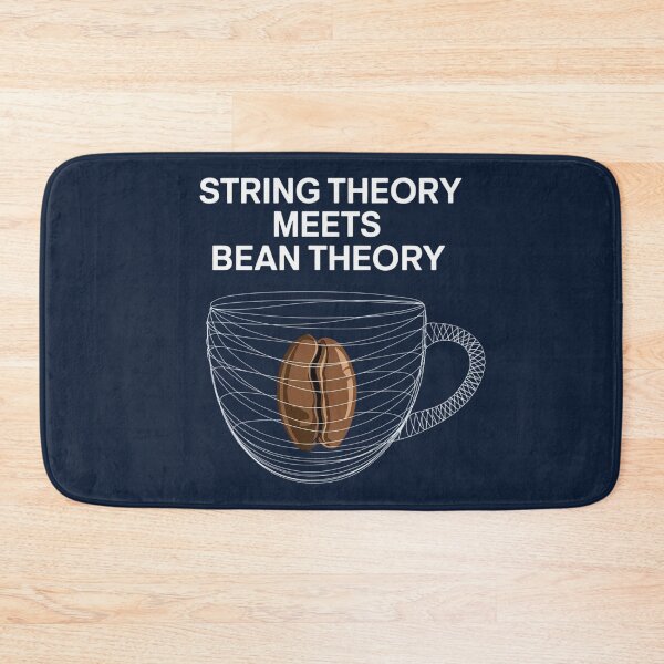Item preview, String Theory Meets Bean Theory designed and sold by Situstshirts.