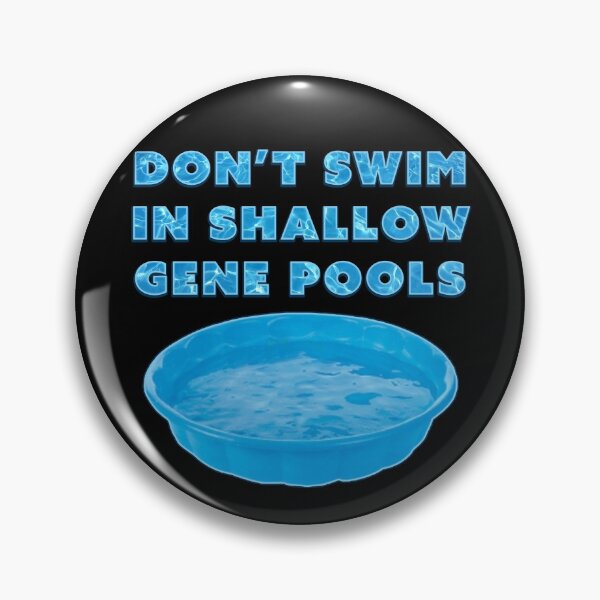 Artikelvorschau, Schwimmen Sie nicht dort, wo der Genpool flach ist entworfen und verkauft von Signs for Dark Times.