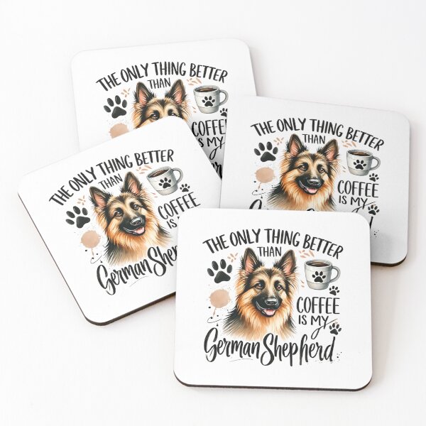 Item preview, the only thing better than my coffee is my german shephard designed and sold by timea.