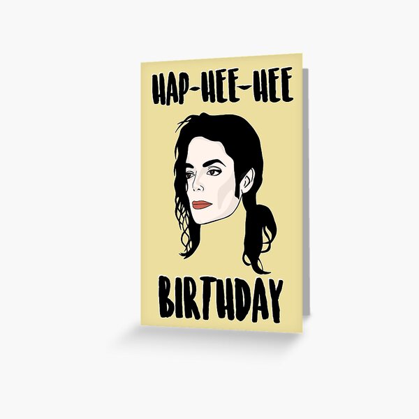 Item preview, Michael Hap-Hee-Hee Birthday designed and sold by PopShopDesignFR.