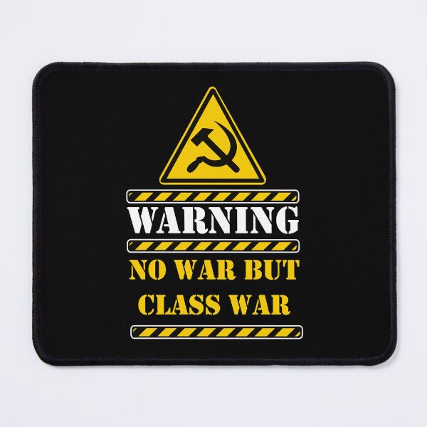Item preview, No war but class war designed and sold by remerasnerdas.