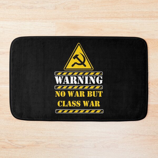 Item preview, No war but class war designed and sold by remerasnerdas.