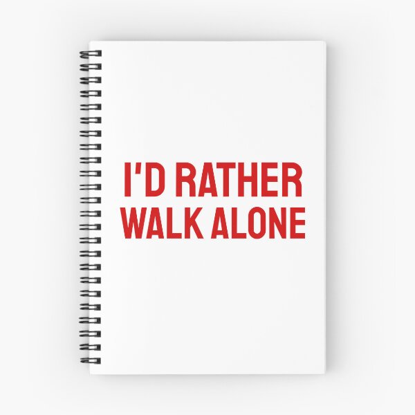 Item preview, I'd Rather Walk Alone red 2 designed and sold by VRedBaller.
