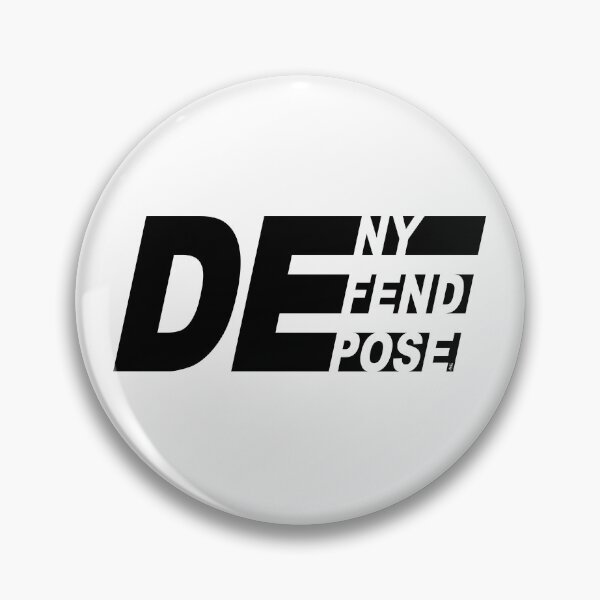 Item preview, Deny Defend Depose (bold black) designed and sold by AquaHeartGirl.