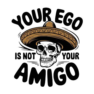 Artwork thumbnail, Your Ego's Not Your Amigo by Coollzone