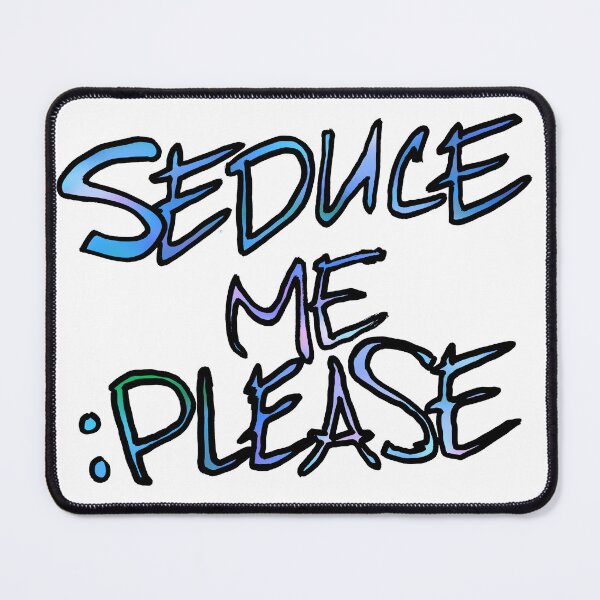 Item preview, Seduce Me Please designed and sold by PathosArt.