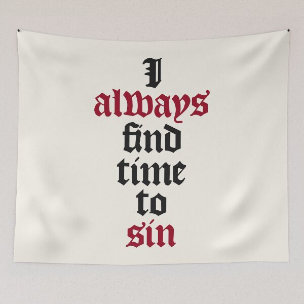 Item preview, I Always Find Time to Sin designed and sold by CranberrySodaCo.