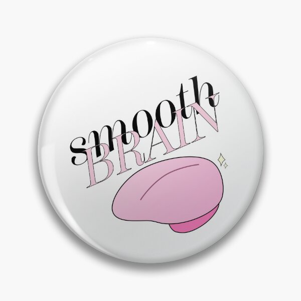 Item preview, Smooth Brain designed and sold by BiBamBimbo.