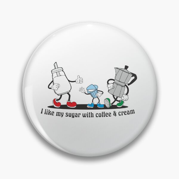 Item preview, I like my sugar with coffee and cream designed and sold by goatboyjr.