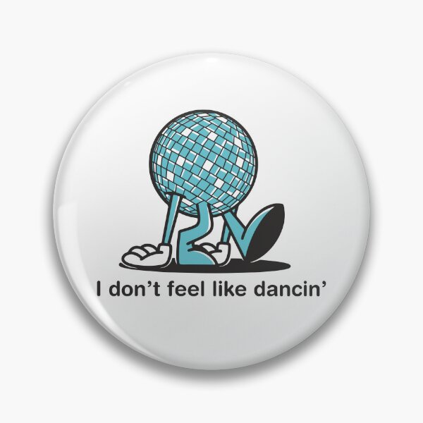 Item preview, I don't feel like dancin'  designed and sold by goatboyjr.