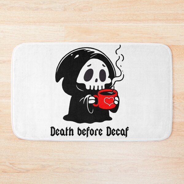 Item preview, Death before decaf  designed and sold by goatboyjr.