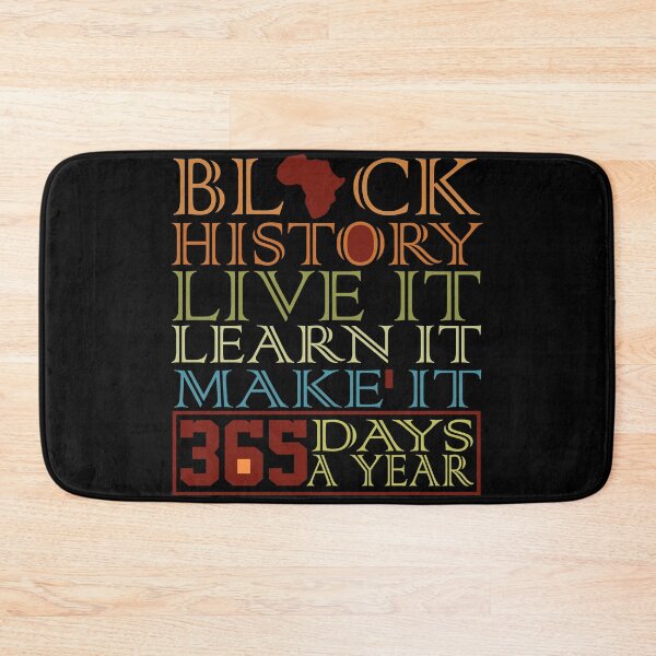 Item preview, Black History Live It Learn It Make It 365 Days A Year  - Black History Month  designed and sold by Smix Pixels.