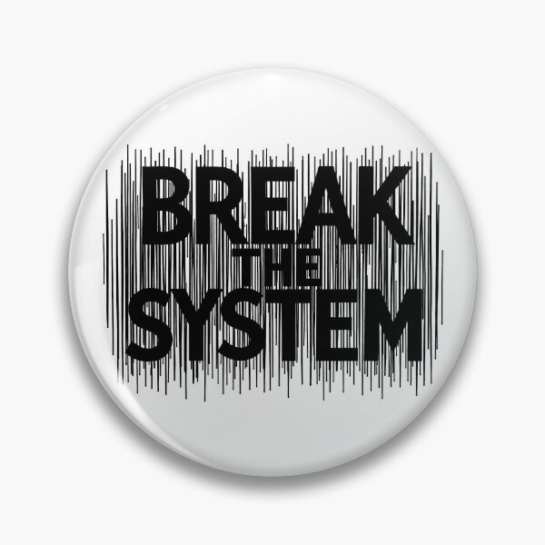 Item preview, Break the system designed and sold by DariusZD.