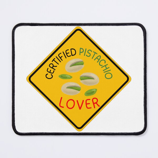 Item preview, Certified Pistachio Lover Sign designed and sold by NearlyEverythin'.