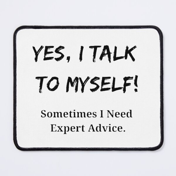 Item preview, Yes, I talk to Myself designed and sold by JLClassics.
