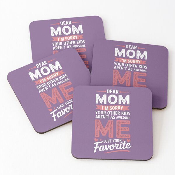 Item preview, Dear Mom, Love Your Favorite - Funny Mother's Day Design designed and sold by Snifferius.