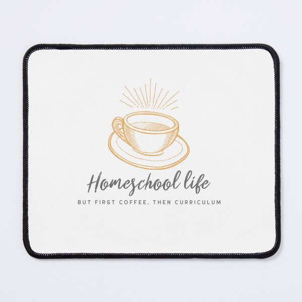 Item preview, Homeschool life but coffee first then curriculum designed and sold by GoldsoulG.