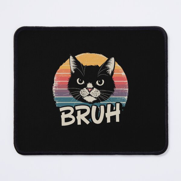 Item preview, Funny Bruh Cat Meme designed and sold by Mateusz Majcherek.