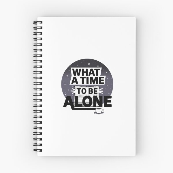 Item preview, What a time to be alone designed and sold by Mateusz Majcherek.