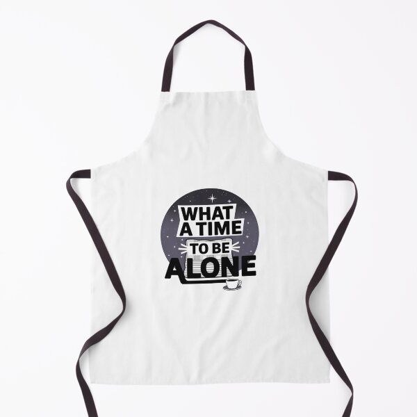 Item preview, What a time to be alone designed and sold by Mateusz Majcherek.