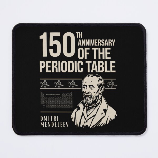 Item preview, 150 th Anniversary Of The Periodic Table Dmitri Mendeleev designed and sold by OskarArts.