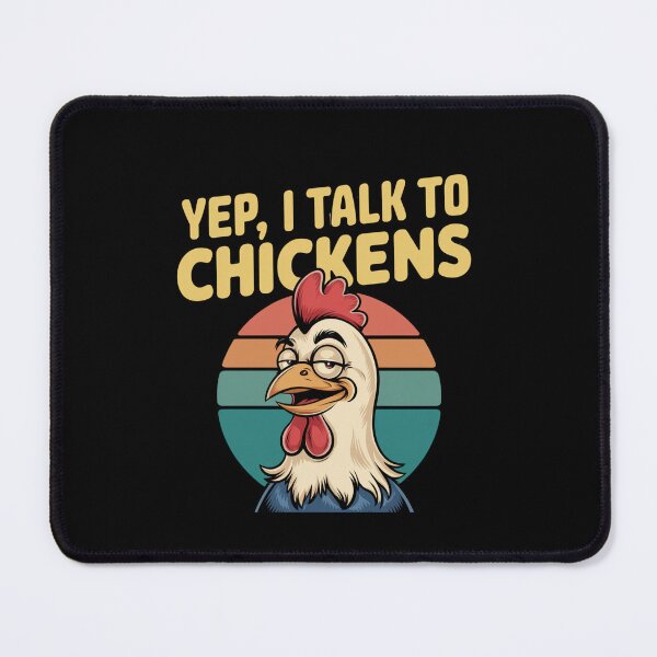 Item preview, Yep, I Talk to Chickens designed and sold by Mateusz Majcherek.