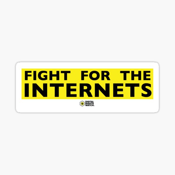 Fight for the Internets Sticker