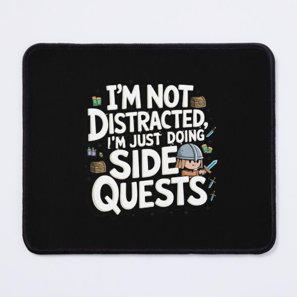 Item preview, im not distracted im just doing side quests designed and sold by Mateusz Majcherek.