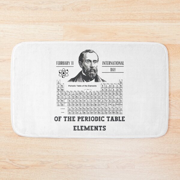 Item preview, International Day Of The Periodic Table On February 11 designed and sold by OskarArts.