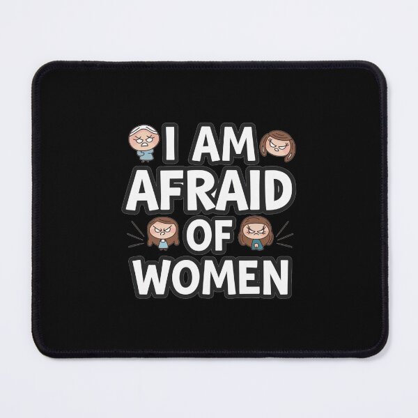 Item preview, i am afraid of women designed and sold by Mateusz Majcherek.