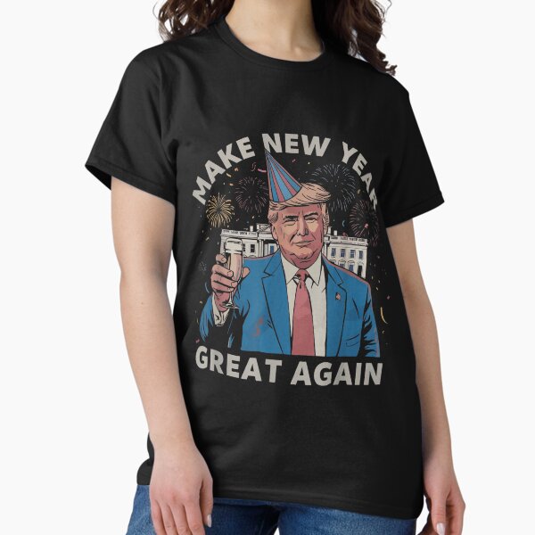 Item preview, Trump Make New Year Great Again Happy New Years Eve Day 2025 designed and sold by iam8lu3.