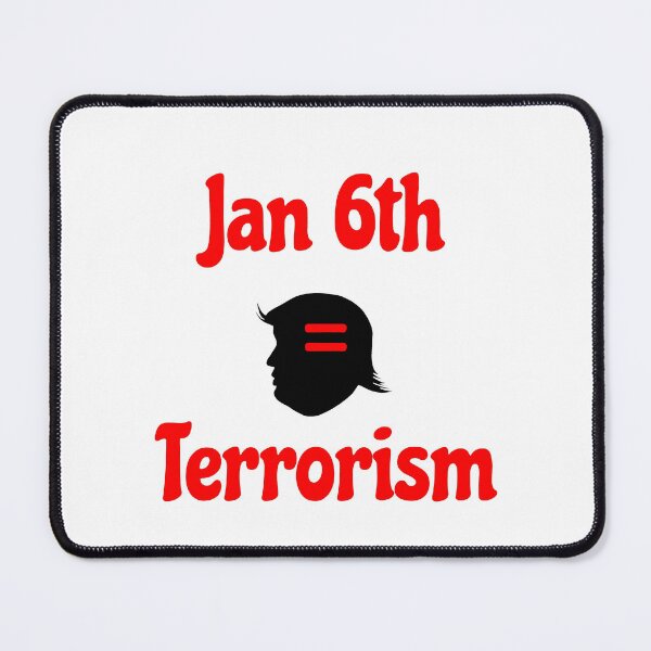 Item preview, Jan 6th  Terrorism designed and sold by KATKattalestv.