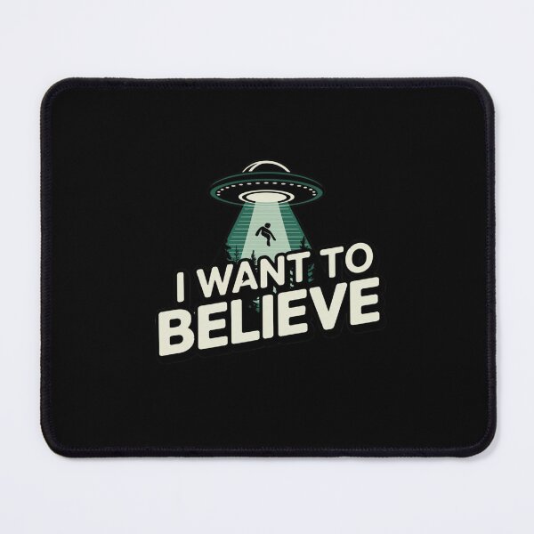 Item preview, I want to believe designed and sold by Mateusz Majcherek.