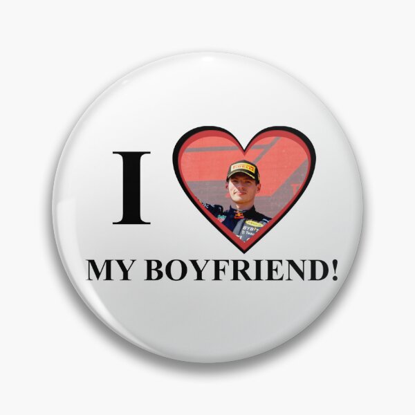 Item preview, Max Verstappen I love my boyfriend designed and sold by maralangedijk03.