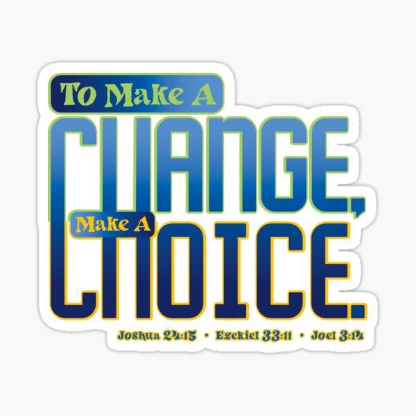 Item preview, Change, Choice. designed and sold by square1studio.